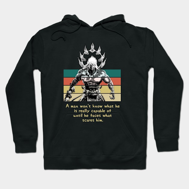 Warriors Quotes XII: "A man won't know he is really capable of until he faces what scares him" Hoodie by NoMans